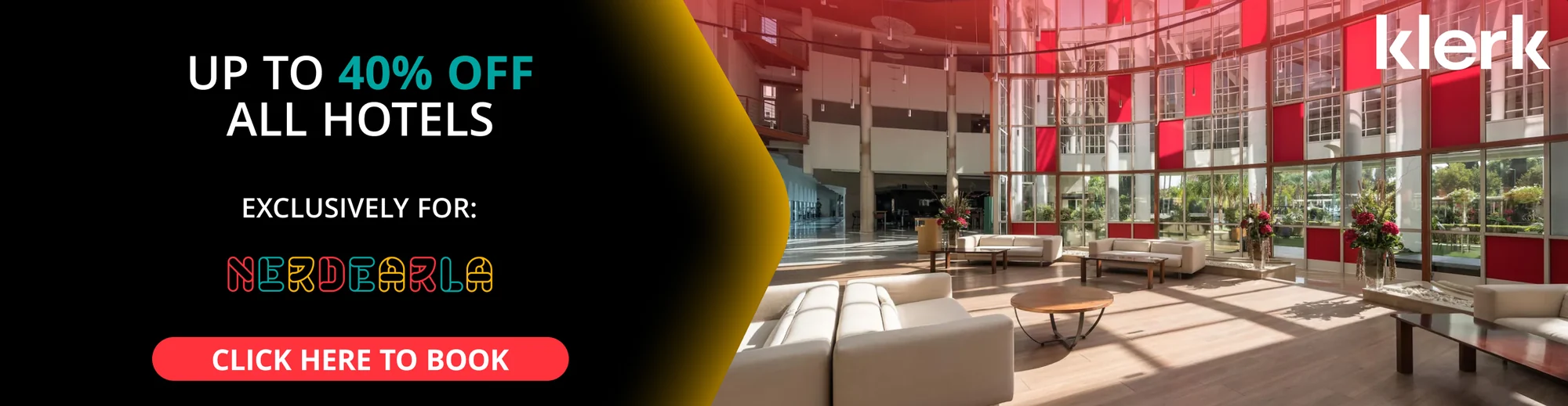 Klerk: up to 40% off all hotels, exclusively for Nerdearla