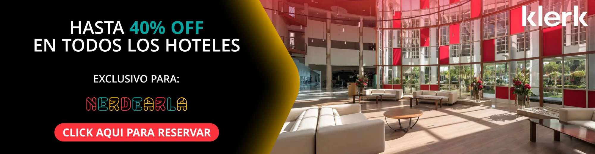 Klerk: hasta 40% OFF en todos los hoteles, exclusivo para Nerdearla