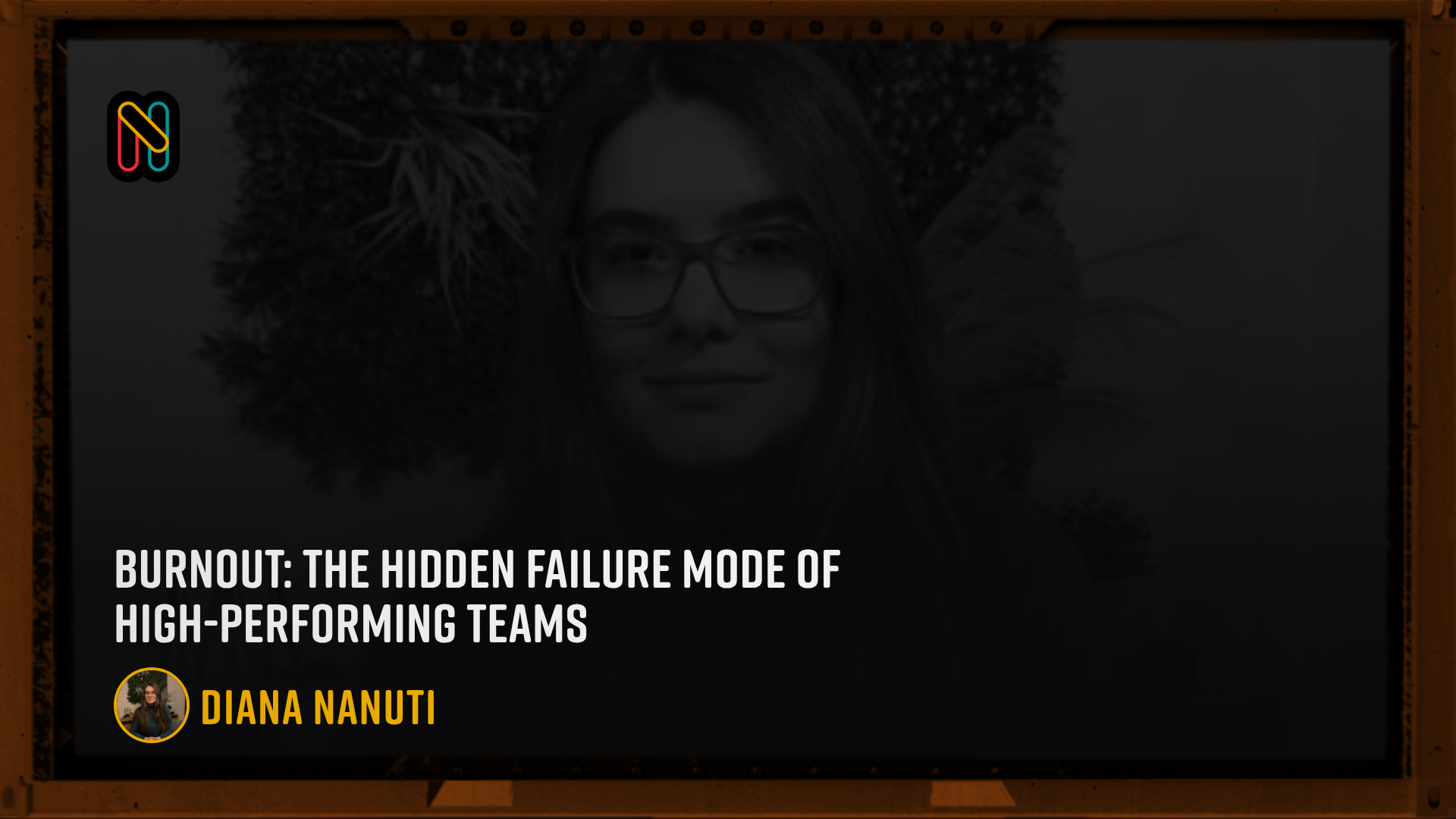 Burnout: The Hidden Failure Mode of High-Performing Teams