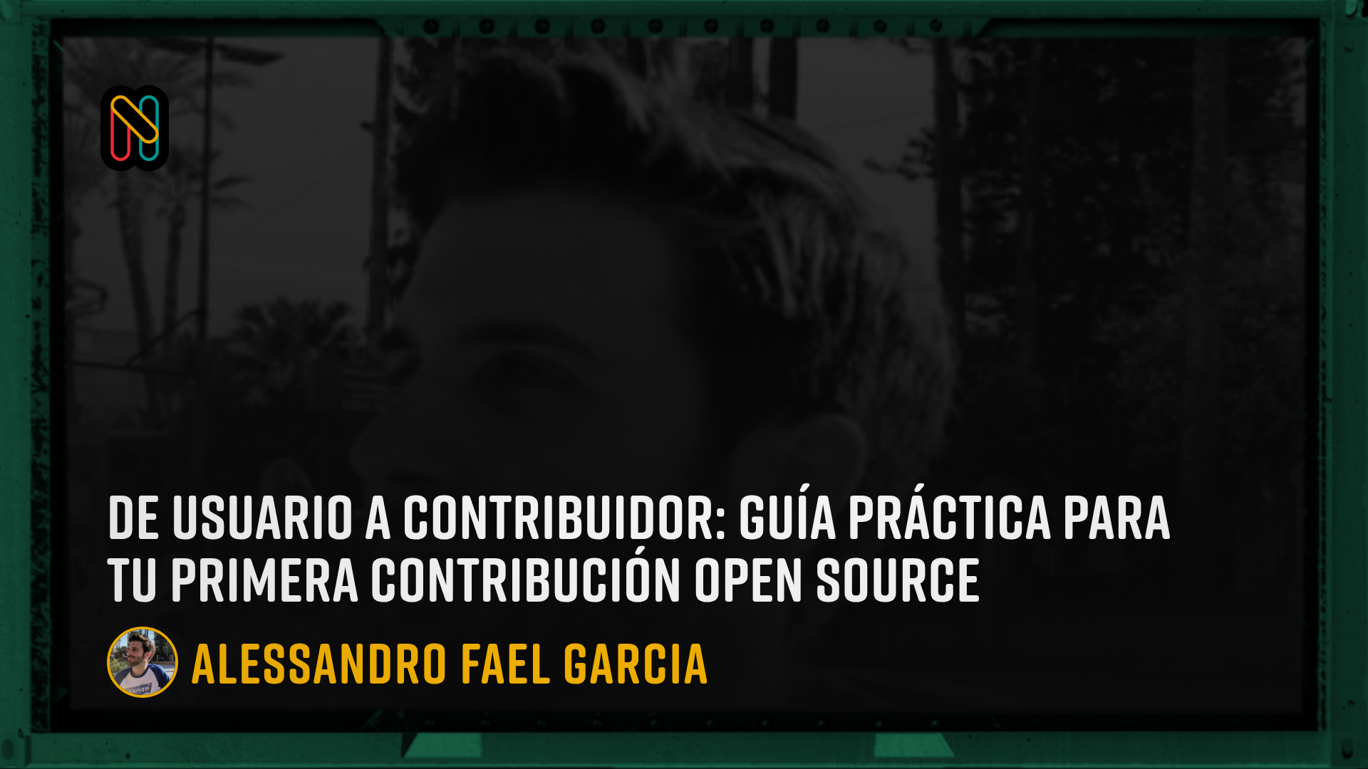 De Usuario a Contribuidor: Guía Práctica para Tu Primera Contribución Open Source